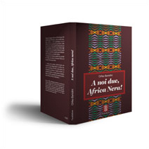 A noi due, Africa Nera! - di Orfeo Bartolini