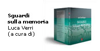 Sguardi sulla memoria - a cura di Luca Verri